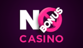 No Casino Bonus